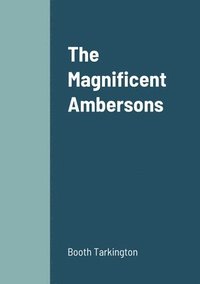 bokomslag Magnificent Ambersons