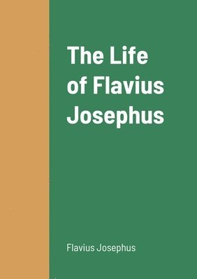 bokomslag Life of Flavius Josephus