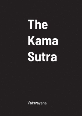 The Kama Sutra 1