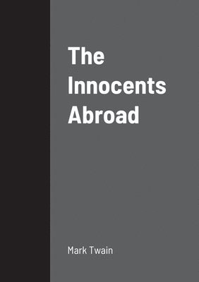 The Innocents Abroad 1