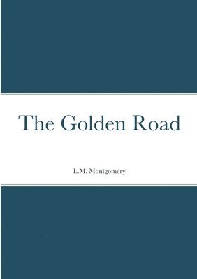 The Golden Road 1