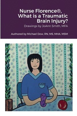 Nurse Florence(R), What is a Traumatic Brain Injury? 1