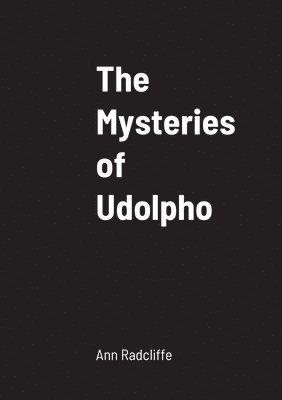 The Mysteries of Udolpho 1