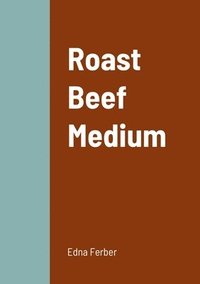 bokomslag Roast Beef Medium