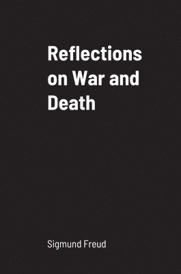 bokomslag Reflections on War and Death