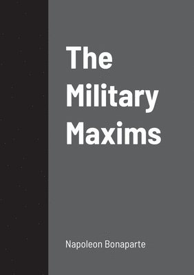 The Military Maxims 1