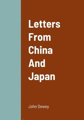 Letters From China And Japan 1
