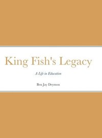 bokomslag King Fish's Legacy