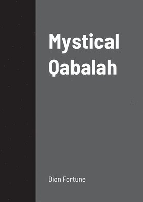 bokomslag Mystical Qabalah