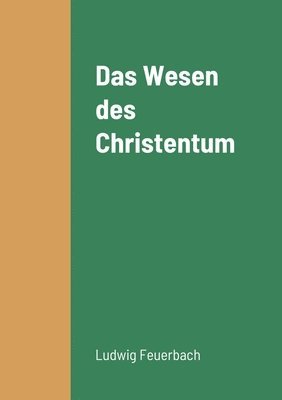bokomslag Das Wesen des Christentum