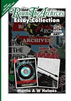 Martin Holmes - Round the Archives Essay Collection, Häftad