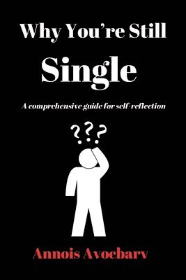 bokomslag Why You're Still Single