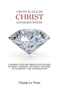 bokomslag Crystal Clear Christ Consciousness