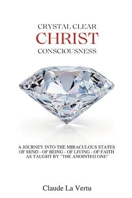 Crystal Clear Christ Consciousness 1