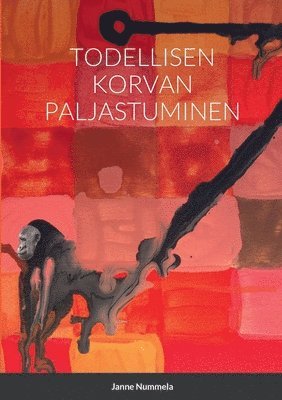 Janne Nummela - Todellisen Korvan Paljastuminen, Häftad