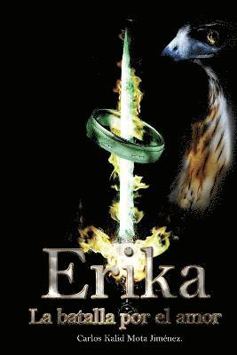 Carlos Kalid Mota Jimenez, Carlos Kalid Mota Jiménez - ERIKA La Batalla Por El Amor, Häftad