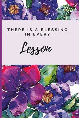 There Is A Blessing In Every Lesson 1