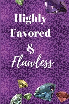 Jeketa Starks - Highly Favored & Flawless, Häftad