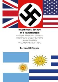 bokomslag Internment, Escape and Repatriation Volume One 1939 - 1942