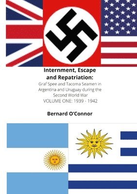 bokomslag Internment, Escape and Repatriation Volume One 1939 - 1942