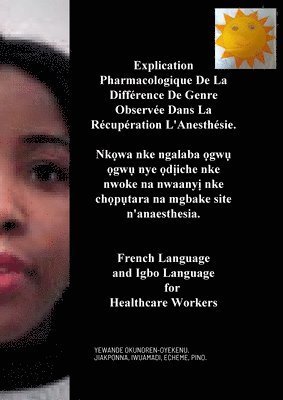 Explication Pharmacologique De La Différence De Genre Observée Dans La Récupération L'Anesthésie, Nkọwa nke ngalaba ọgwụ ọgwụ nye ọdịiche nke nwoke na nwaanyị nke chọpụtara na mgbake site n'anaest