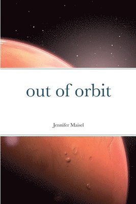 out of orbit
