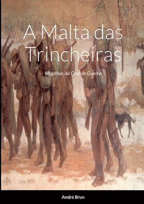 A Malta das Trincheiras 1