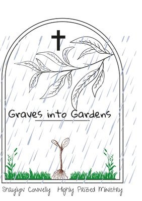 Graves into Gardens 1