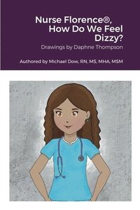 bokomslag Nurse Florence(R), How Do We Feel Dizzy?