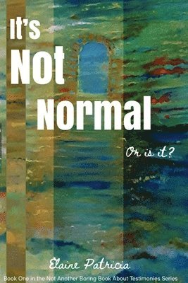 It's Not Normal. or Is It? 1