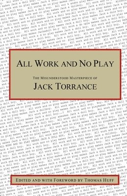 All Work and No Play 1