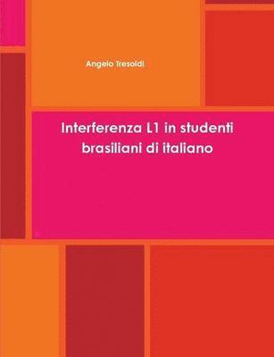 bokomslag Interferenza L1 in Studenti Brasiliani Di Italiano