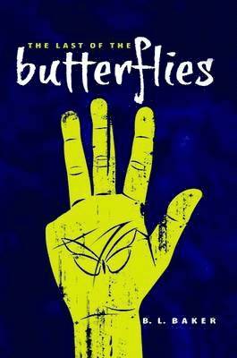 Last of the Butterflies 1