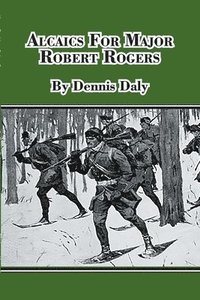 bokomslag Alcaics For Major Robert Rogers