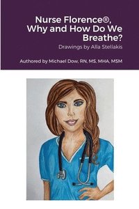 bokomslag Nurse Florence(R), Why and How Do We Breathe?