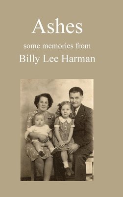 Billy Lee Harman - Ashes, Inbunden