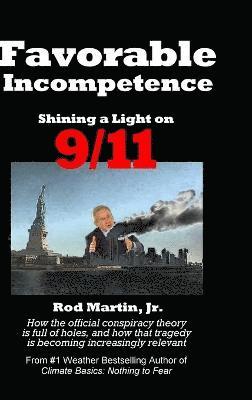 Rod Martin Jr, Jr. Martin, Rod, Rod Martin, Jr., Jr. Rod Martin - Favorable Incompetence, Inbunden