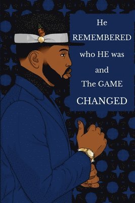 He Remembered Who He Was