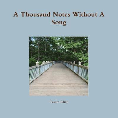 A Thousand Notes Without A Song 1