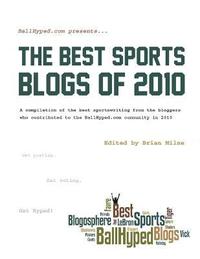 bokomslag BallHyped.Com Presents ... The Best Sports Blogs of 2010
