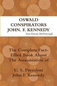 bokomslag Oswald, Conspirators and JFK