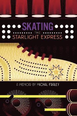 bokomslag Skating the Starlight Express