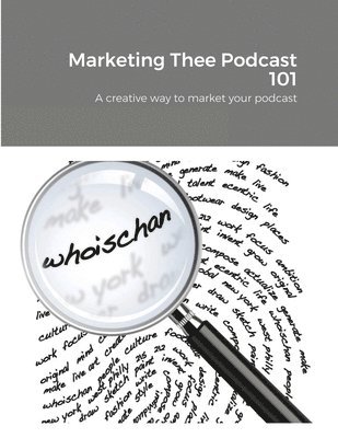 bokomslag Marketing Thee Podcast 101