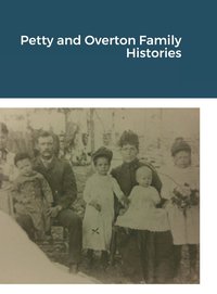 bokomslag Petty and Overton Family Histories