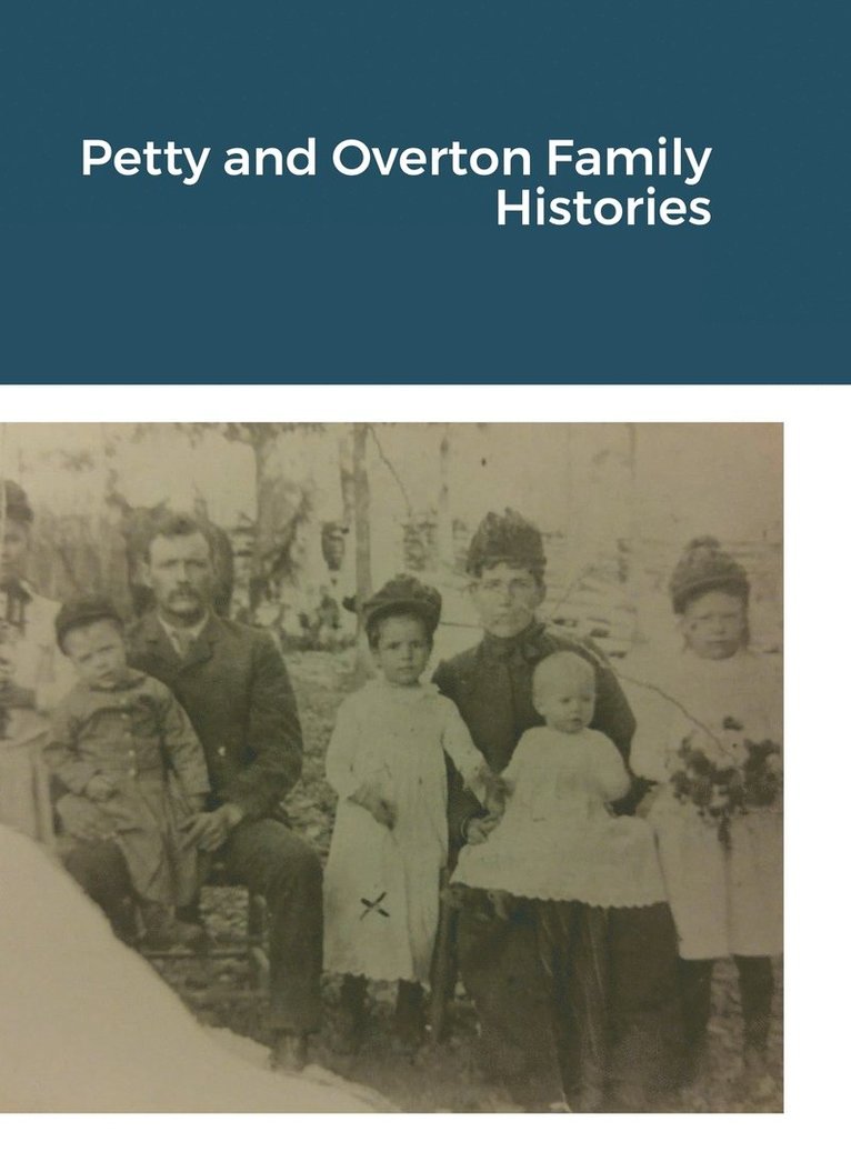 Petty and Overton Family Histories 1