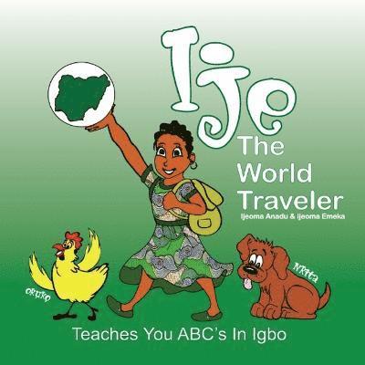 Ijeoma Anadu, Ijeoma Emeka - Ije - The World Traveler, Häftad