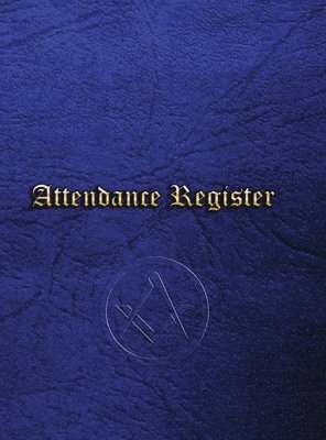 Steve Foster - Masonic Attendance Register, Inbunden