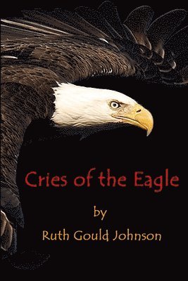 bokomslag Cries of the Eagle