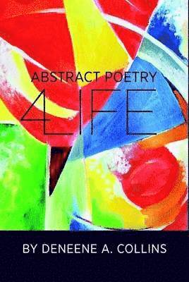 Abstract Poetry 4 Life 1