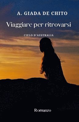 bokomslag Viaggiare per ritrovarsi